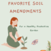 10 of My Favorite Soil Amendments for a Healthy Productive Garden